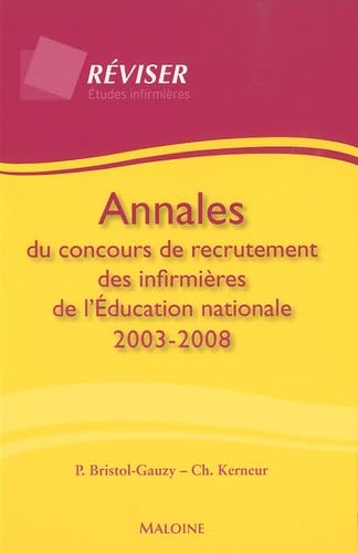 Annales du concours de recrutement des infirmières de l'Education nationale 2003-2008 book