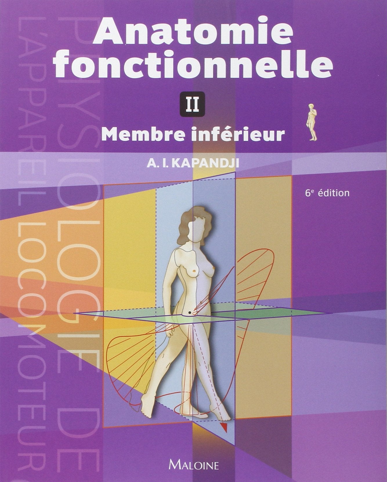 Anatomie fonctionnelle. tome 2. membre inferieur, 6e ed. book