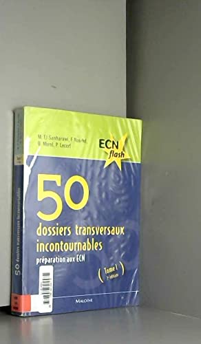 50 dossiers transversaux incontournables. tome 1, 2e ed. - ecn flash book