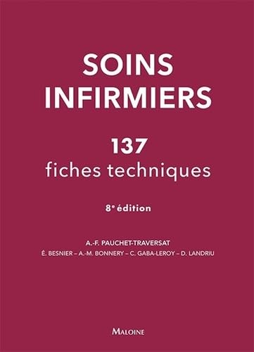Soins infirmiers, 8e éd.: 137 fiches techniques book