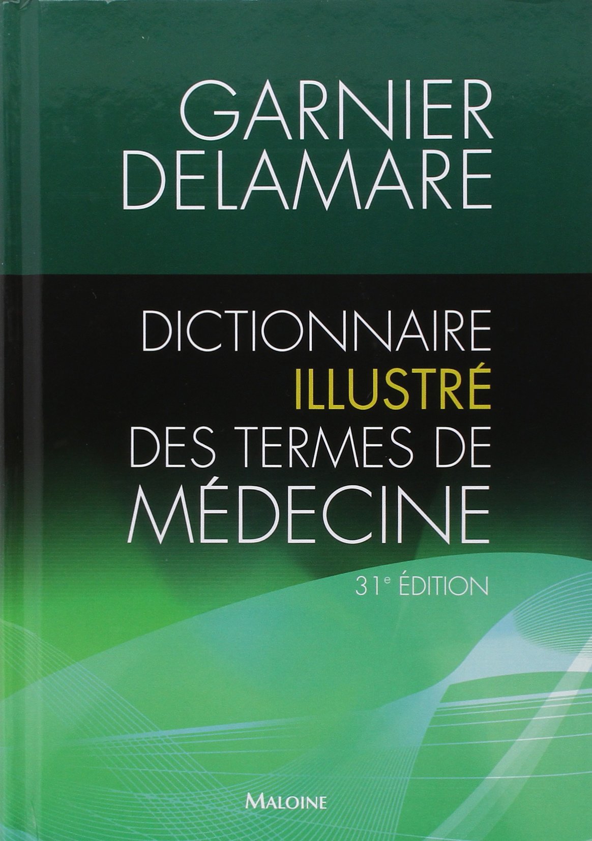 dictionnaire illustre des termes de medecine, 31e ed. book