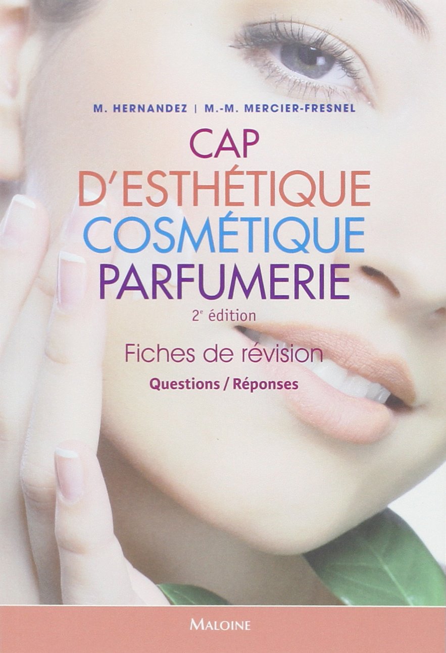 Fiches de revision cap d'esthetique, cosmetique, parfumerie, 2e ed. book