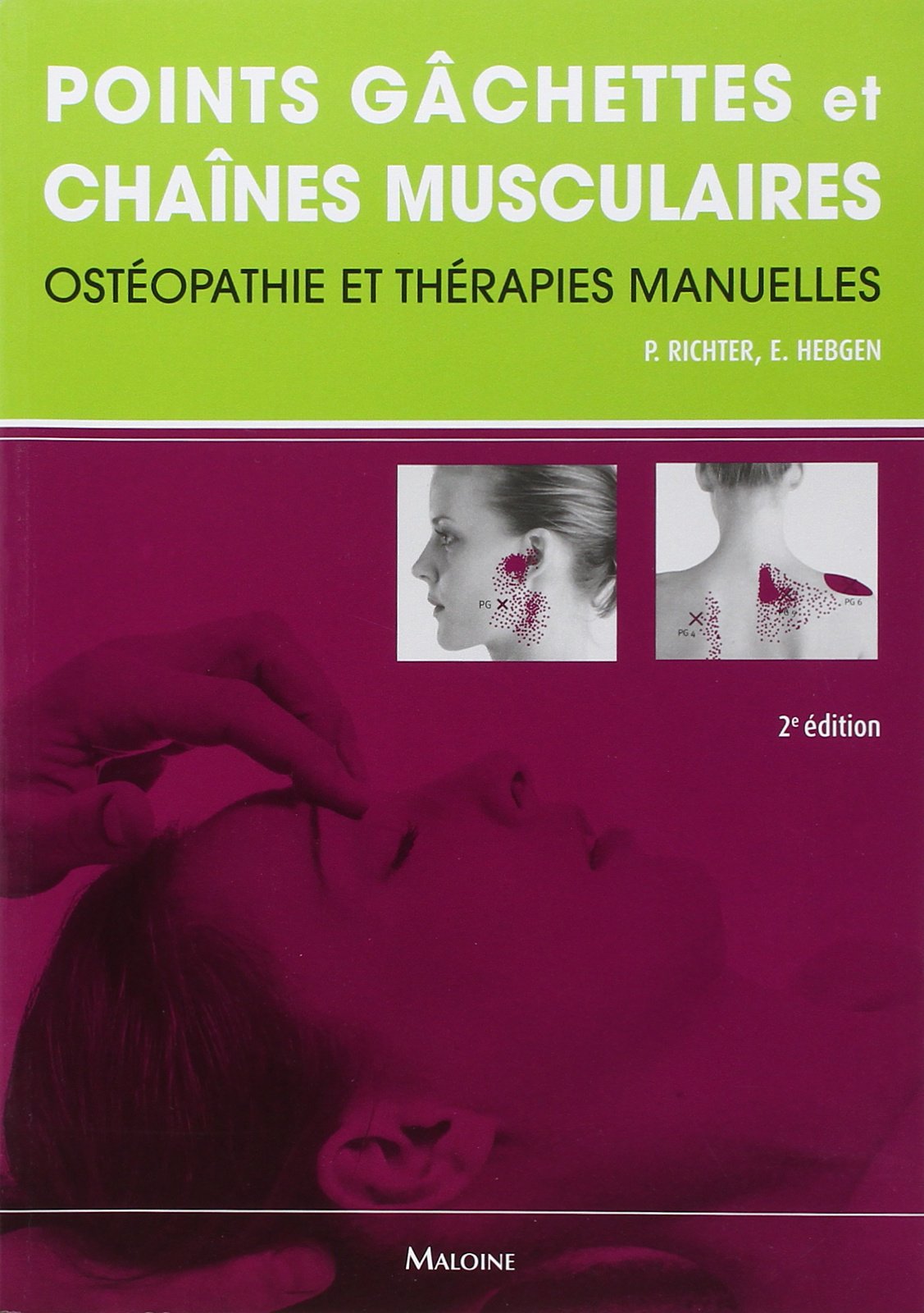 POINTS GACHETTES ET CHAINES MUSCULAIRES. OSTEOPATHIE ET THERAPIES MANUELLES book