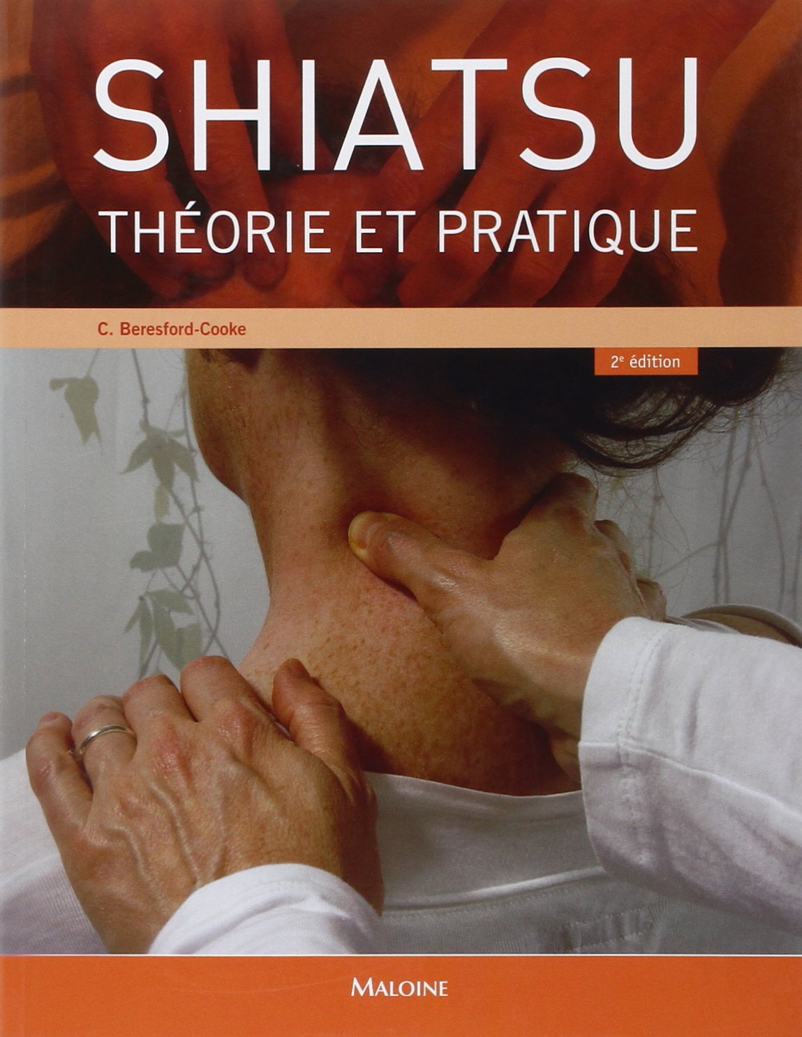 theorie et pratique du shiatsu, 2e edition book