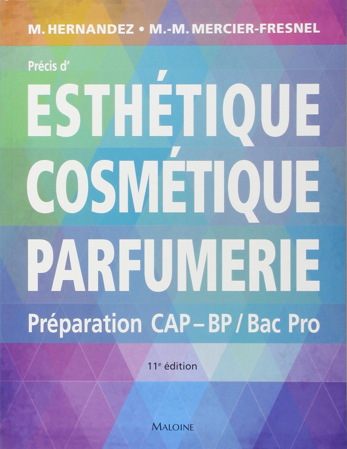 Precis d'esthetique, cosmetique, parfumerie, 11e ed. book