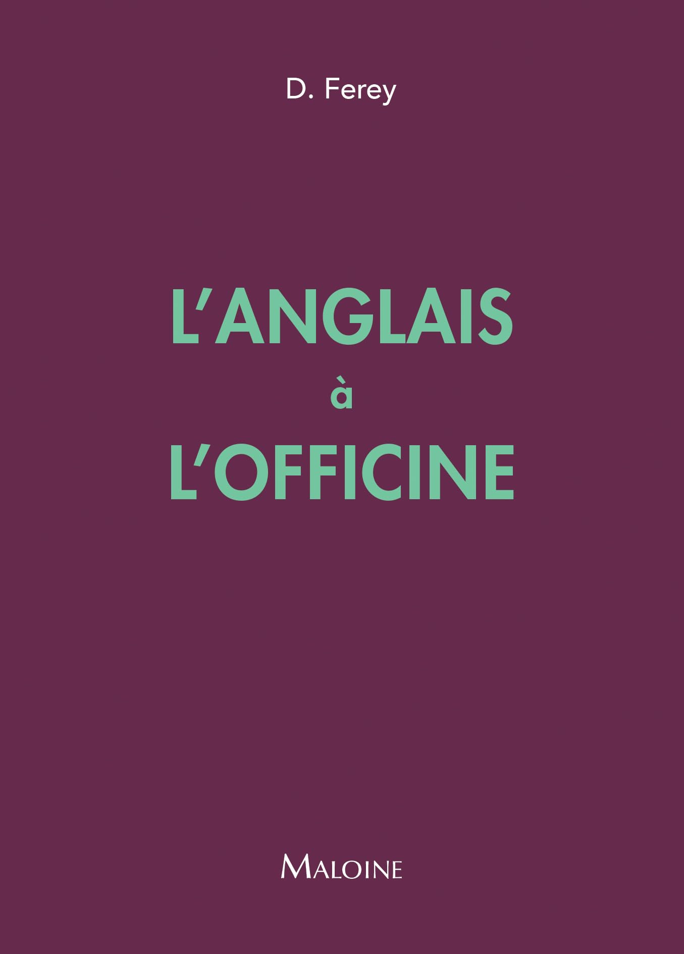 L'ANGLAIS A L'OFFICINE (0000) book