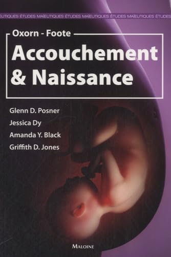 OXORN-FOOTE - ACCOUCHEMENT ET NAISSANCE book