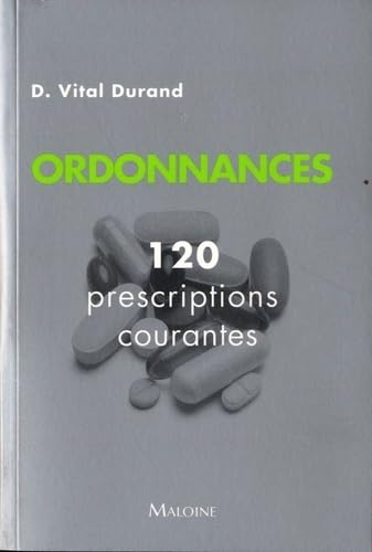 Ordonnances: 120 prescriptions courantes Books