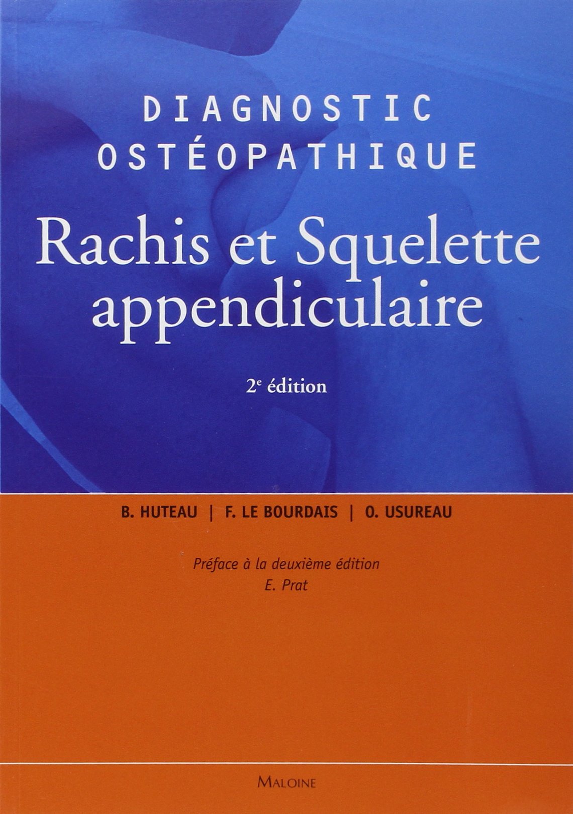 DIAGNOSTIC OSTEOPATHIQUE VOL1 - RACHIS ET SQUELETTE APPENDICULAIRE, 2E ED. (0000) book