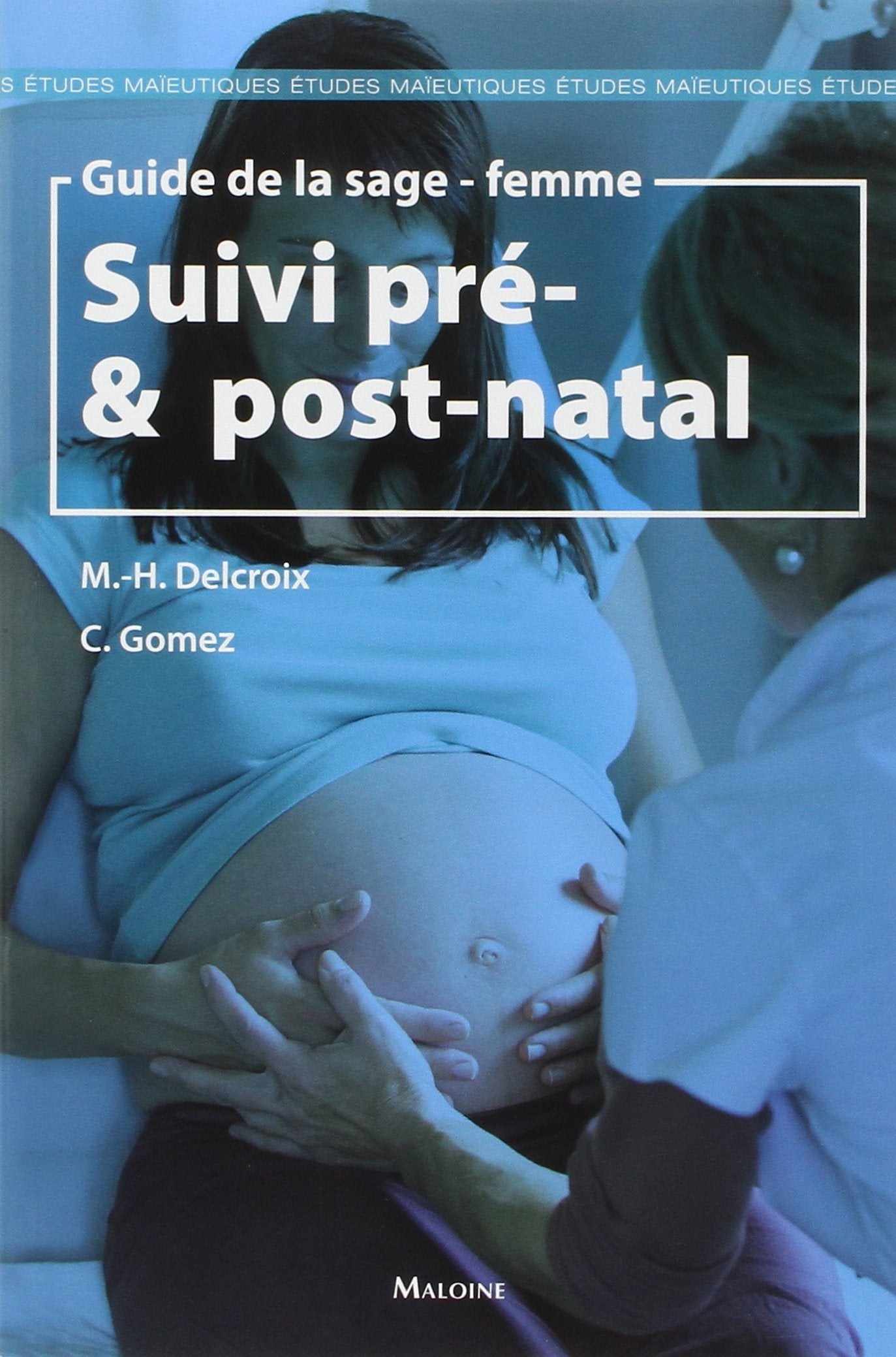 guide de la sage-femme, suivi pre- et post-natal book