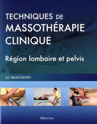 Techniques de massothérapie clinique - Région lombaire et pelvis book