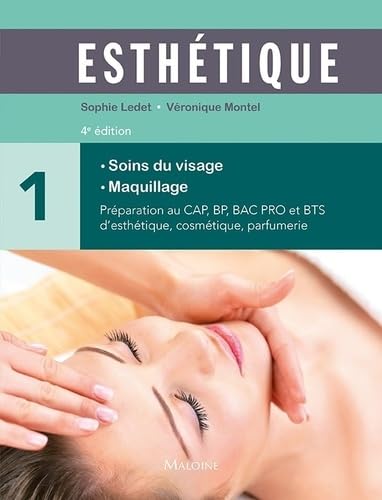 Esthétique tome 1 : soins du visage - maquillage, 4e éd. book
