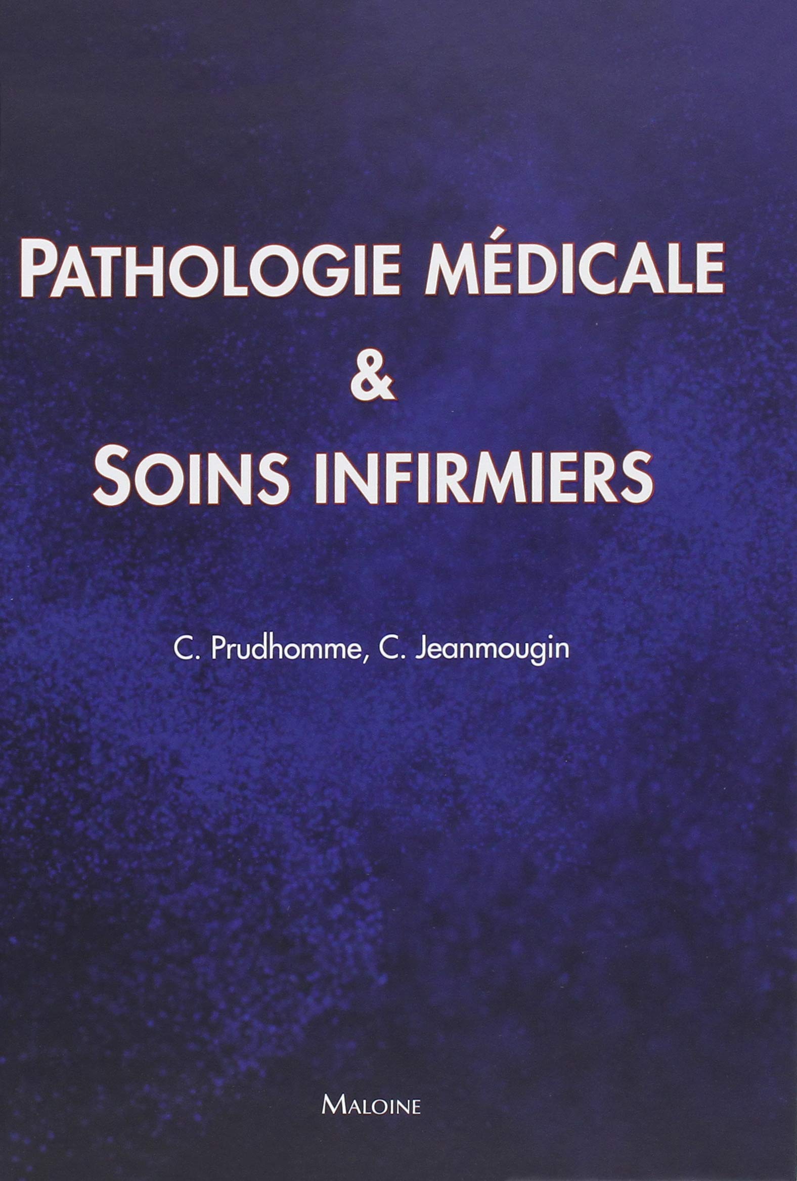 Pathologie médicale et soins infirmiers book