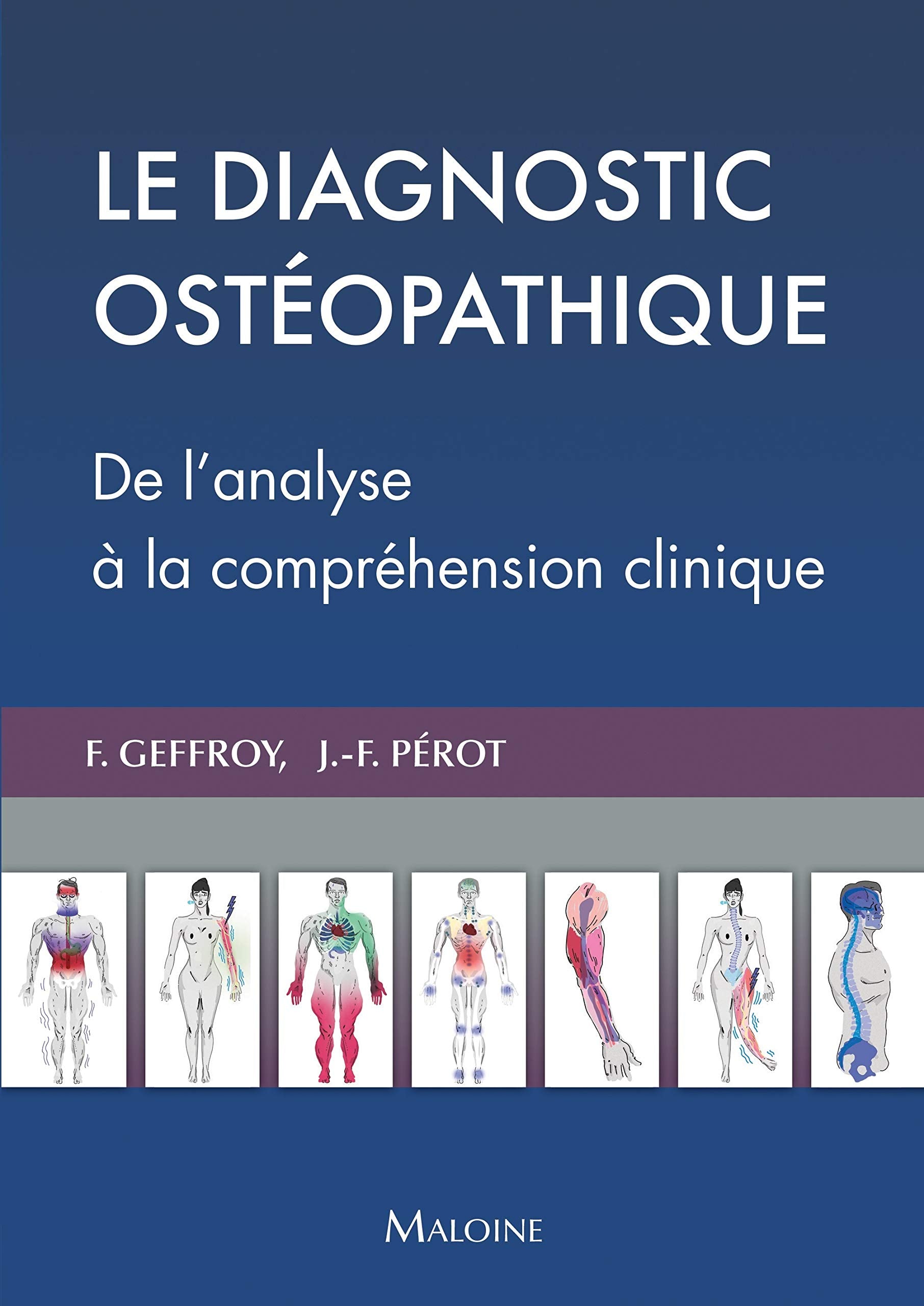 Le diagnostic ostéopathique: De l'analyse a la compréhension clinique book