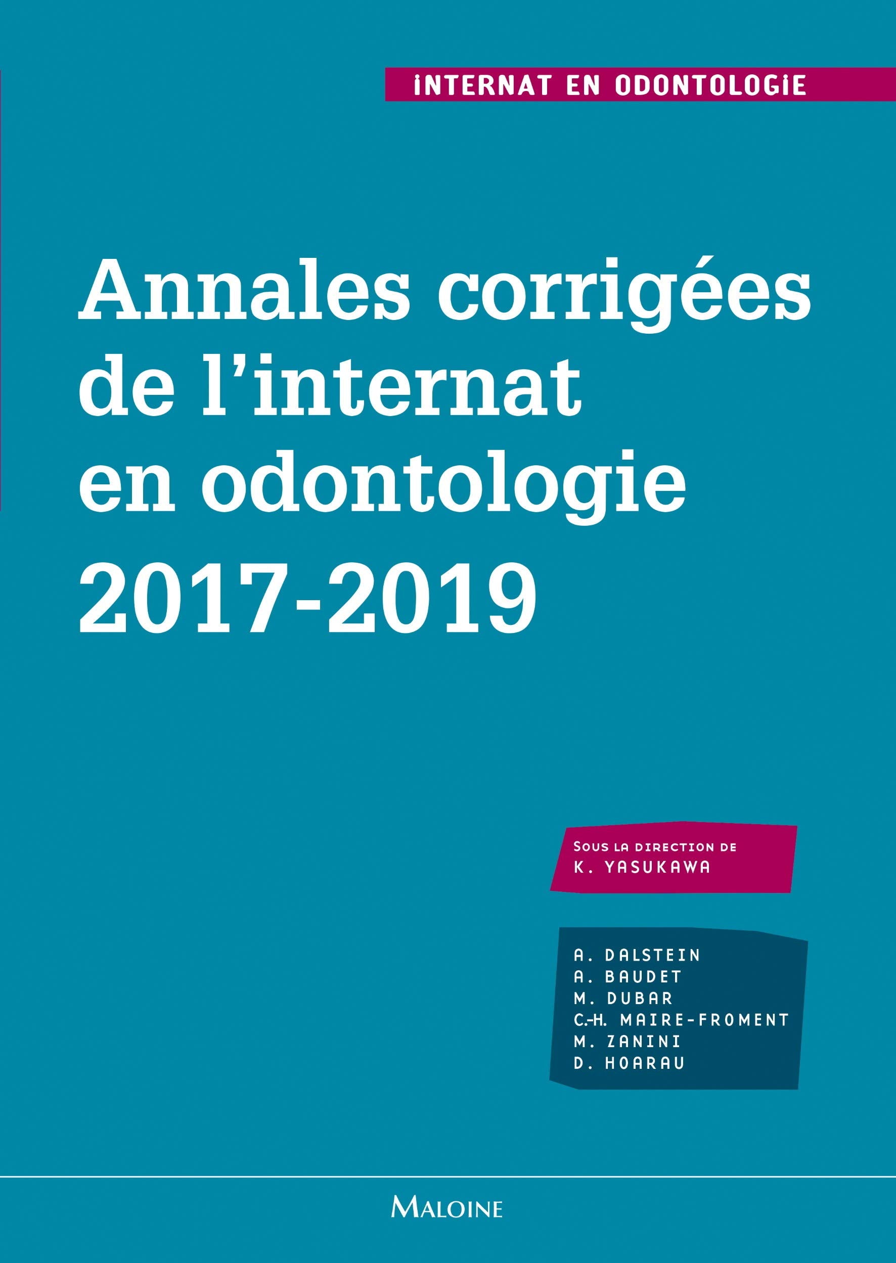 annales corrigees de l'internat en odontologie 2017-2019 book