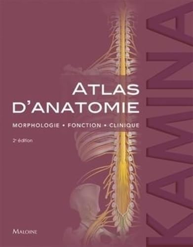 Atlas d'anatomie 2e ed: MORPHOLOGIE, FONCTION, CLINIQUE book