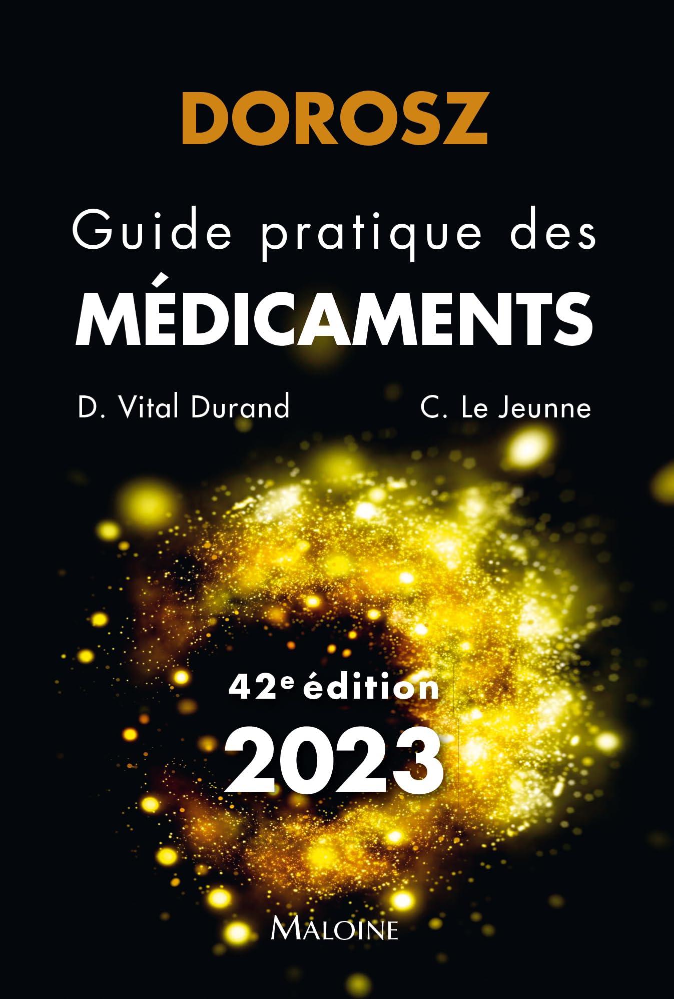 Dorosz guide pratique des medicaments 2023, 42e ed book