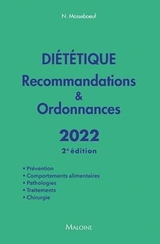 Diététique 2022, 2e éd.: Recommandations & Ordonnances Medicine