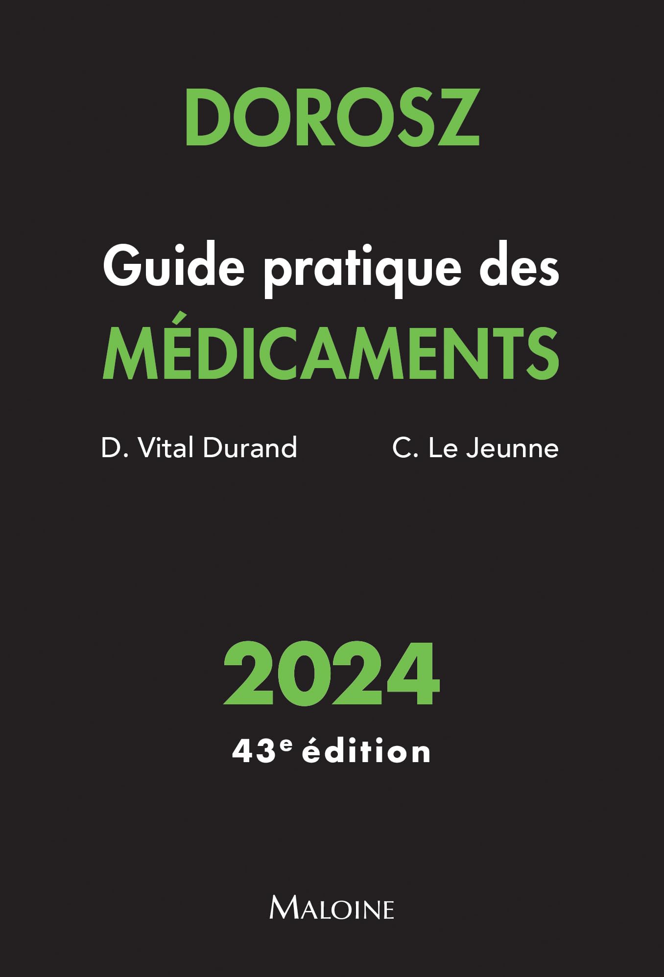 Dorosz Guide pratique des médicaments 2024, 43e éd. Medicine