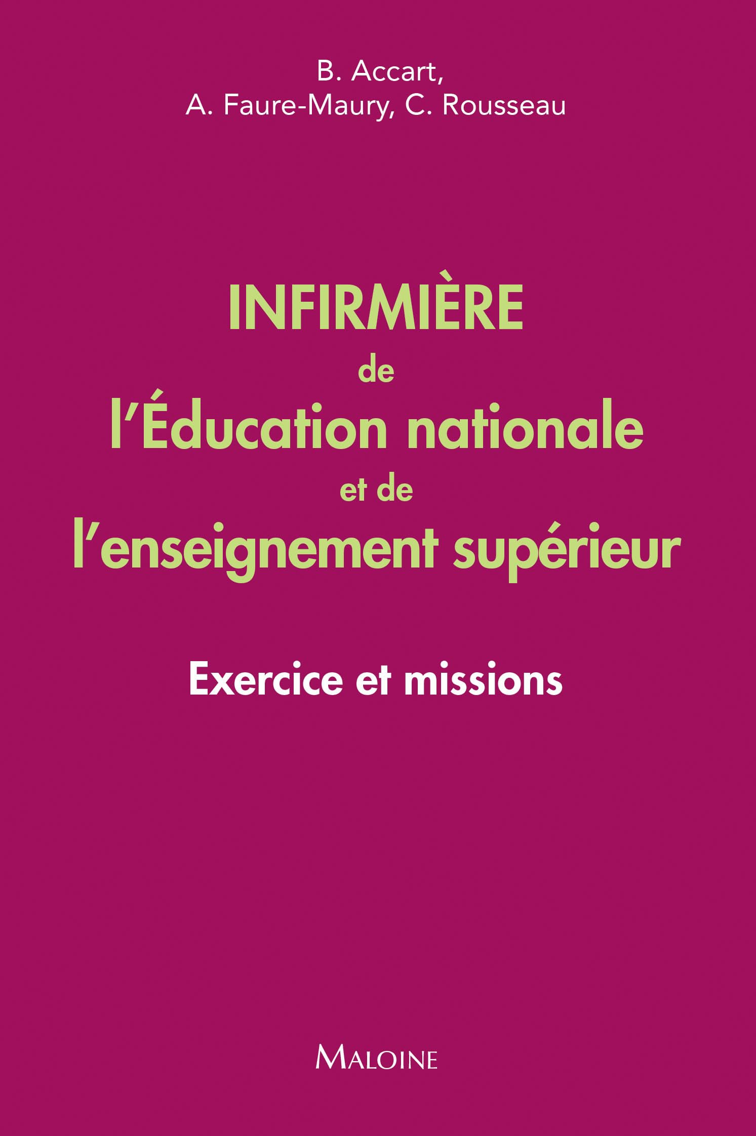 Infirmière de l'Education nationale et de l'enseignement supérieur: Exercice et missions book