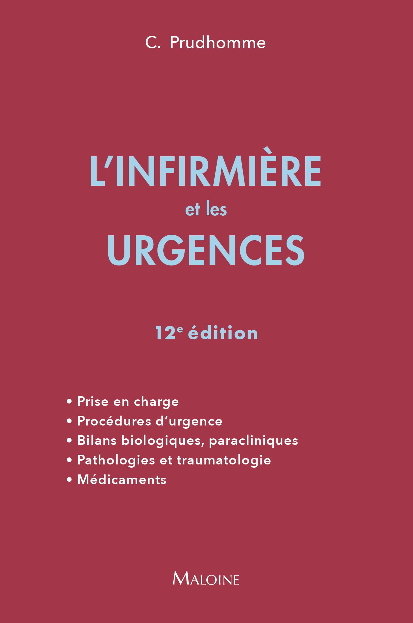 L'infirmière et les urgences, 12e éd. Medicine