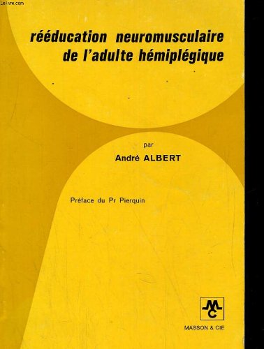 Rééducation neuromusculaire de l'adulte hémiplégique book