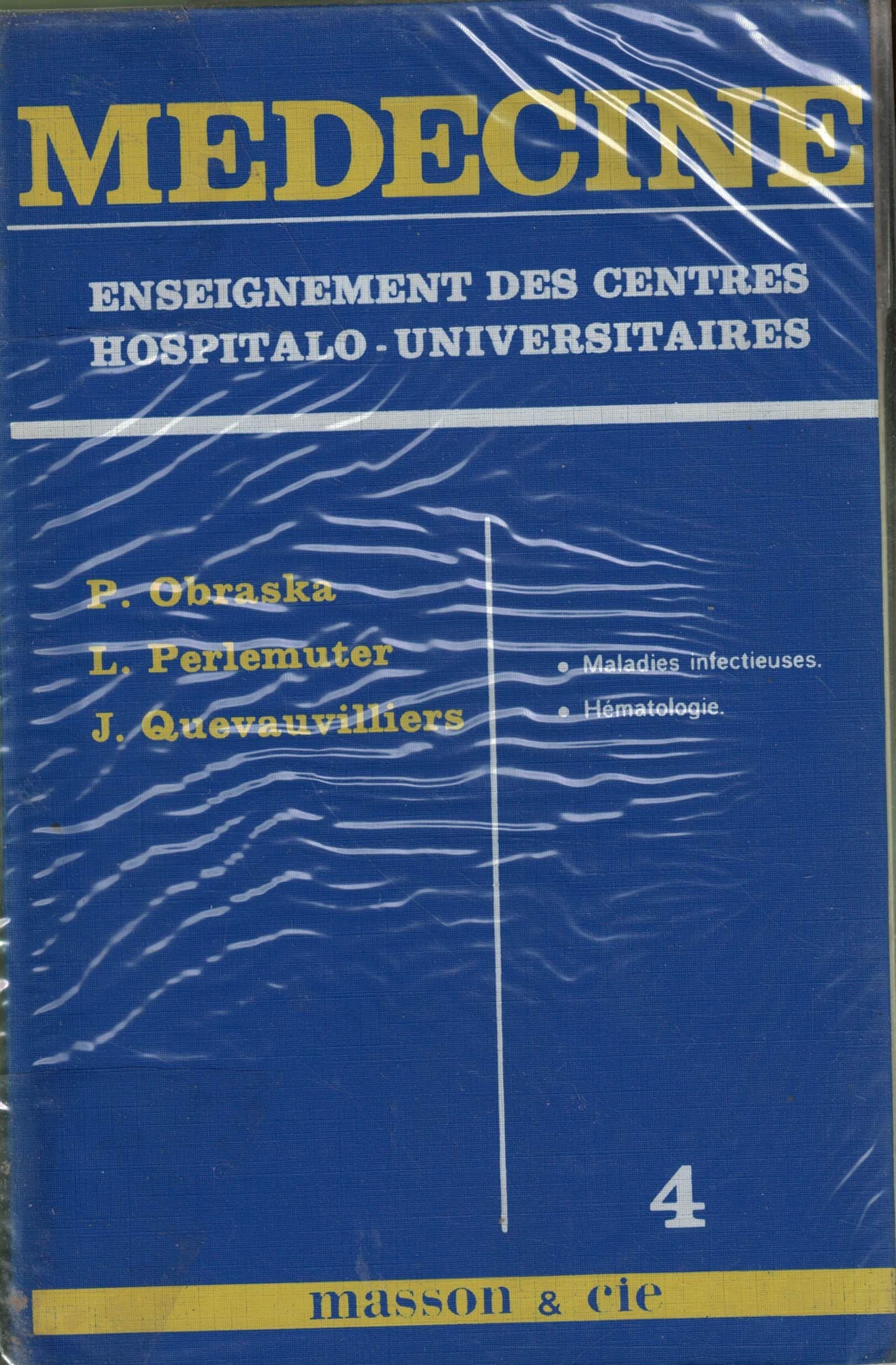 Médecine tome 4 Maladies infectieuses, Hématologie Medicine