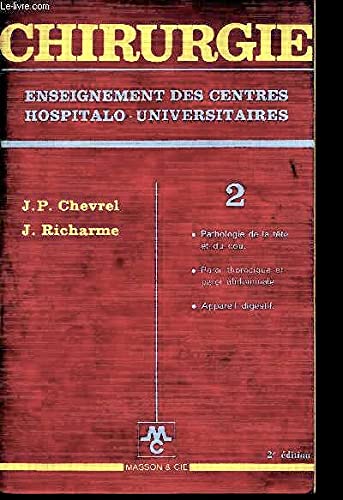 Chirurgie. Vol. 2. Pathologie de la tête et du cou book