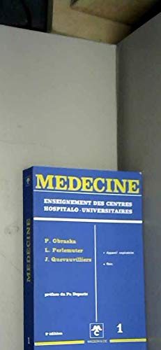 Médecine : enseignement des C.H.U.. Vol. 1. Appareil respiratoire, rein Books