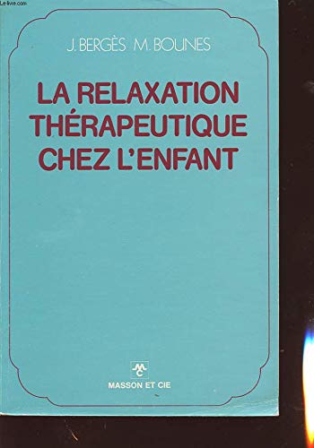 La relaxation therapeutique chez l'enfant Medicine