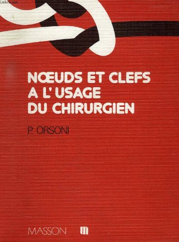 Noeuds et clefs à l'usage du chirurgien book