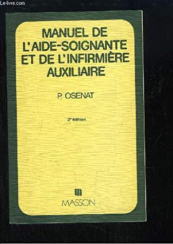 Manuel de l'aide-soignante et de l'infirmière auxiliaire book