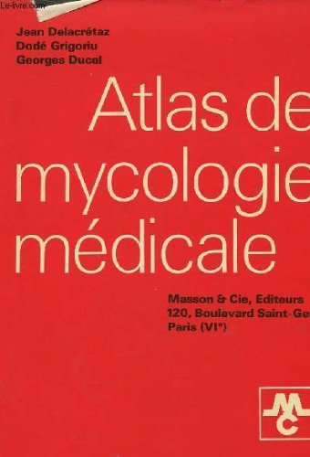 Atlas de mycologie médicale Medicine