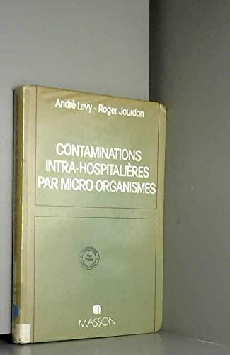 Contaminations intra-hospitalières par micro-organismes book
