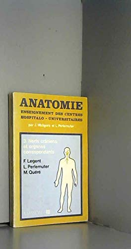 Anatomie : 03 : Nerfs crâniens et organes correspondants book