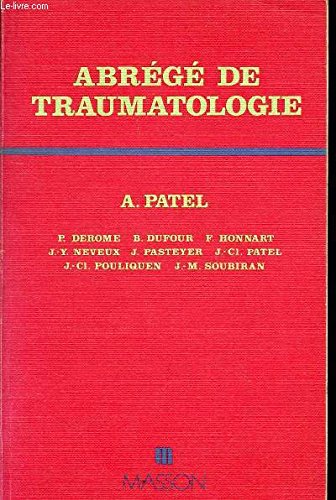 Abrégé de traumatologie (Abrégés de...) book
