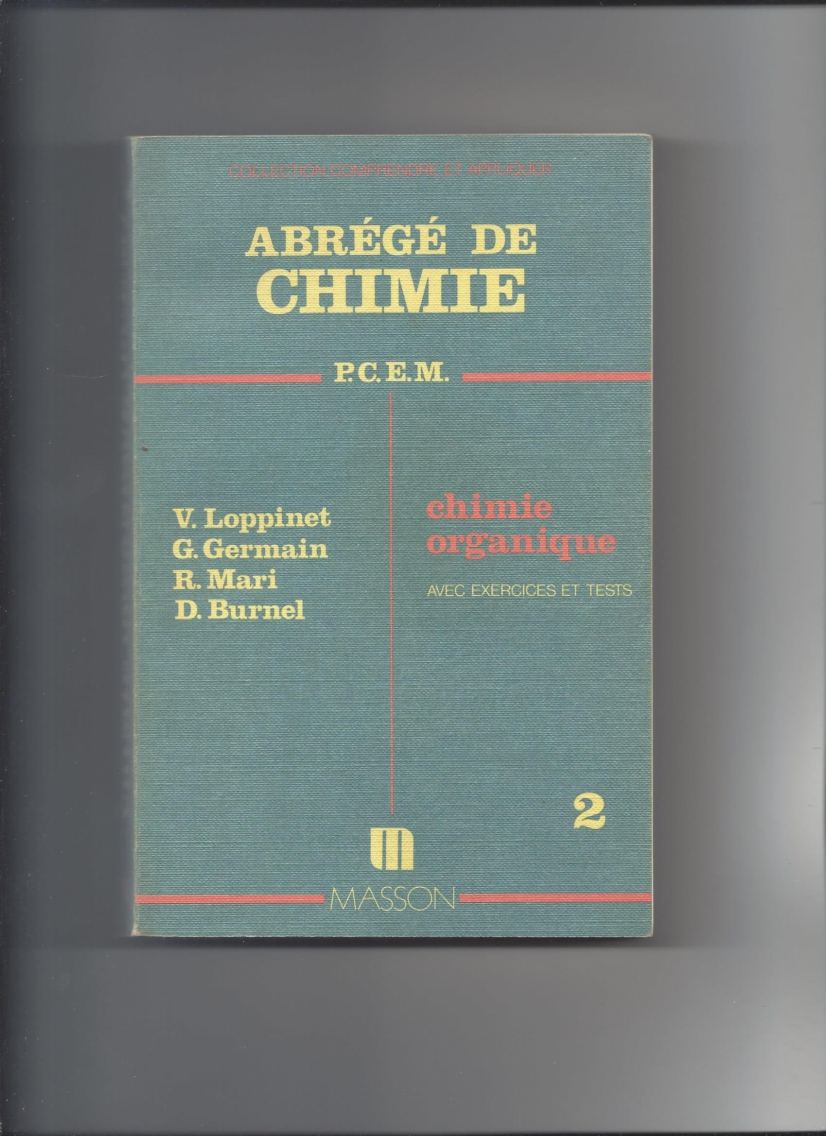 Abrégé de chimie - P.C.E.M. - Chimie organique - tome 2 book