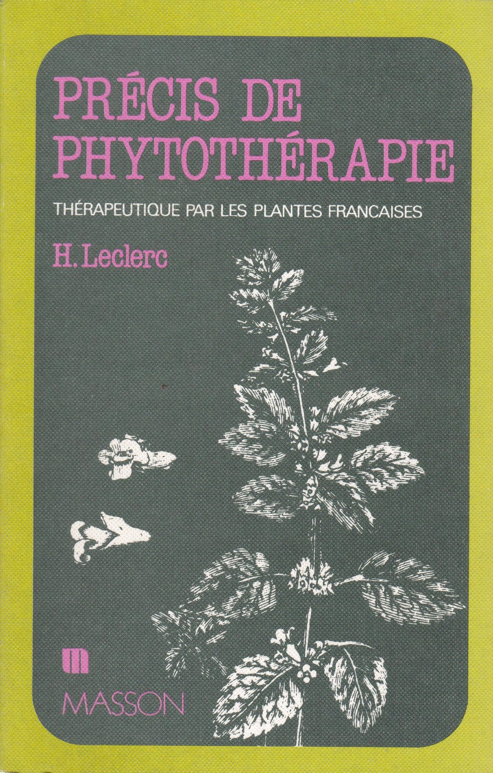 Précis de phytothérapie: Essais de thérapeutique par les plantes françaises Books