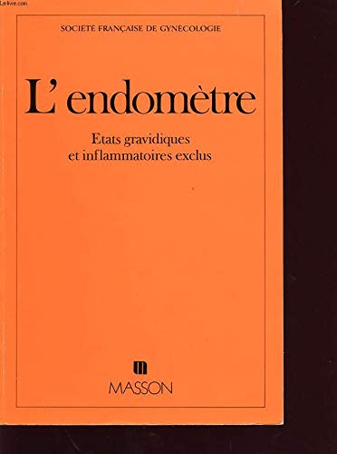 L'Endomètre : états gravidiques et inflammatoires exclus book