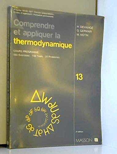 Comprendre et appliquer la thermodynamique : Cours programmé (560 exercices, 100 test, 25 problèmes) book