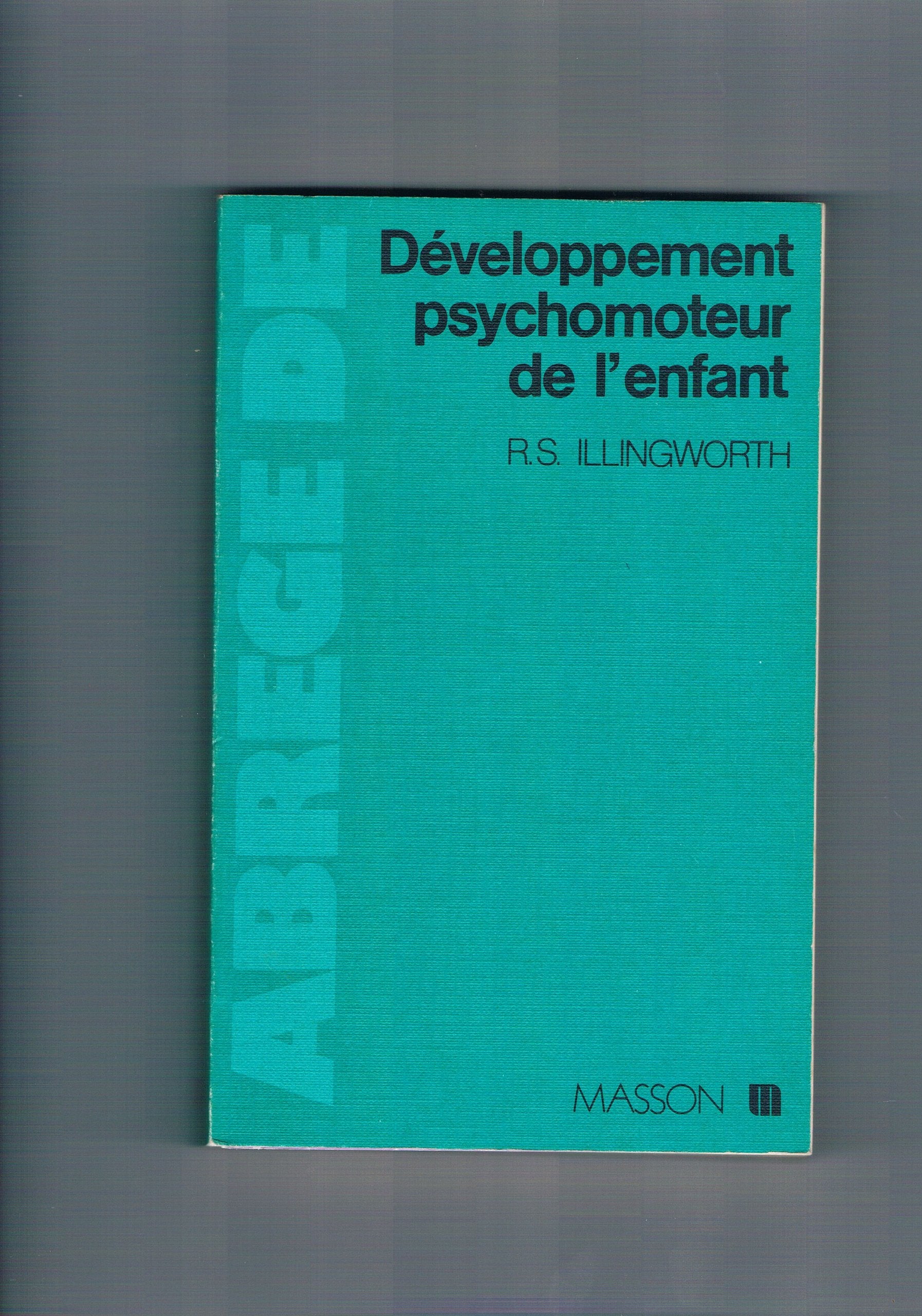 Abrégé du développement psychomoteur de l'enfant Books