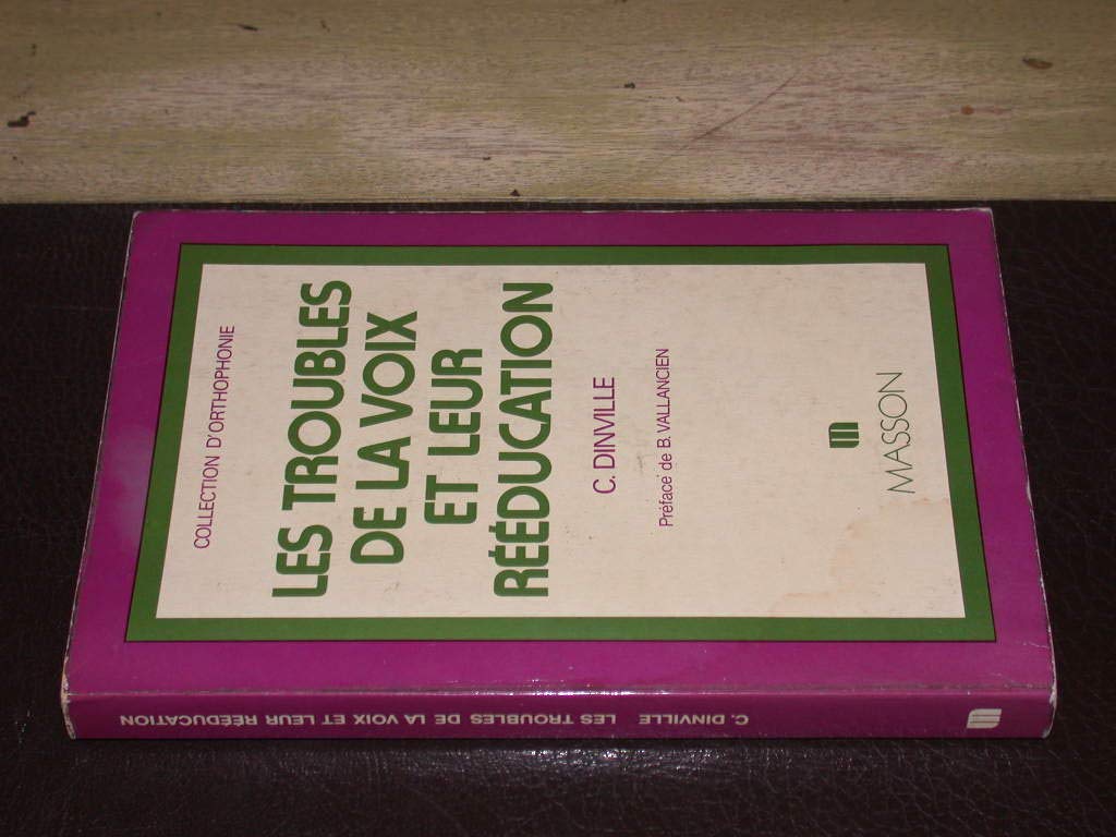 Les Troubles de la voix et leur rééducation book