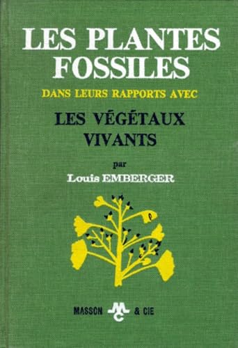 Les Plantes fossiles dans leurs rapports avec les végétaux vivants book