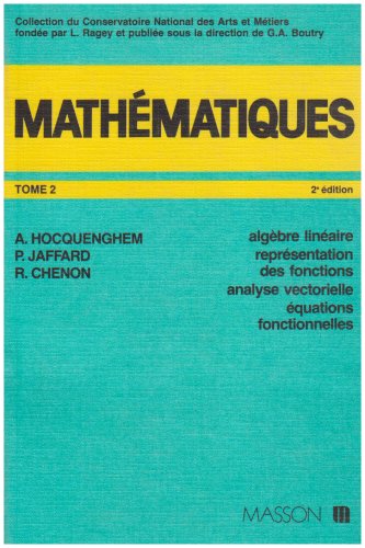 Mathématiques : 02 : Algèbre linéaire. Représentations des fonctions. Analyse vectorielle book