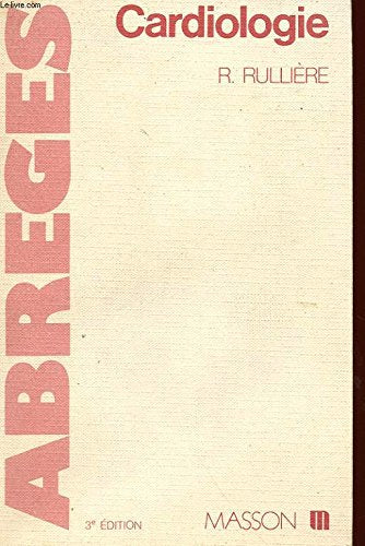 Abrégé de cardiologie, à l'usage des étudiants en médecine (3e cycle) book