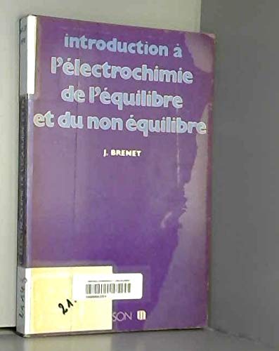 Introduction à l'électrochimie de l'équilibre et du non-équilibre book