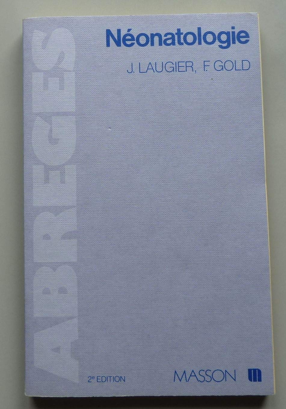 Abrégé de néonatologie (Abrégés) Books