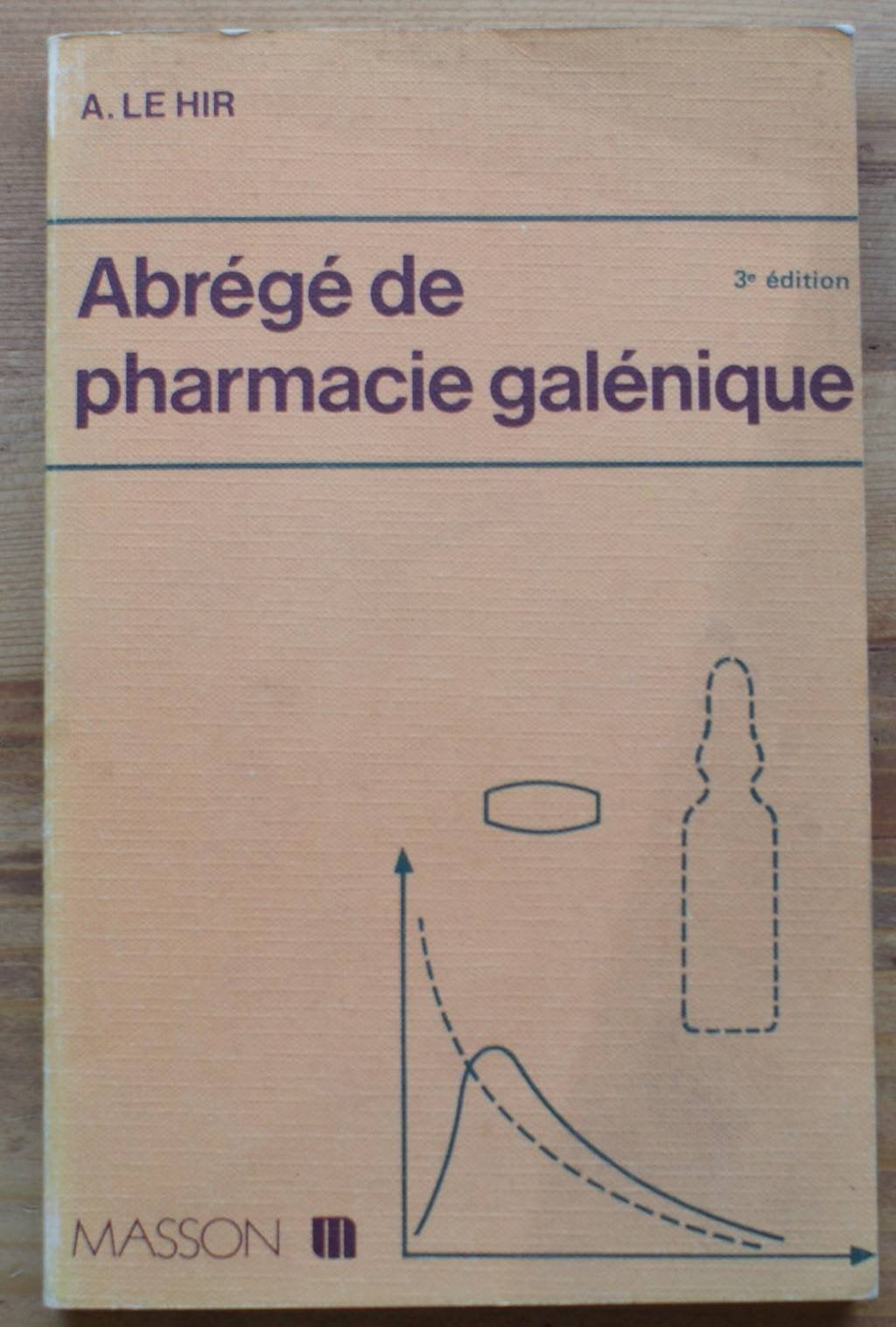 Abrégé de pharmacie galénique : Formes pharmaceutiques (Abrégés de pharmacie) Books
