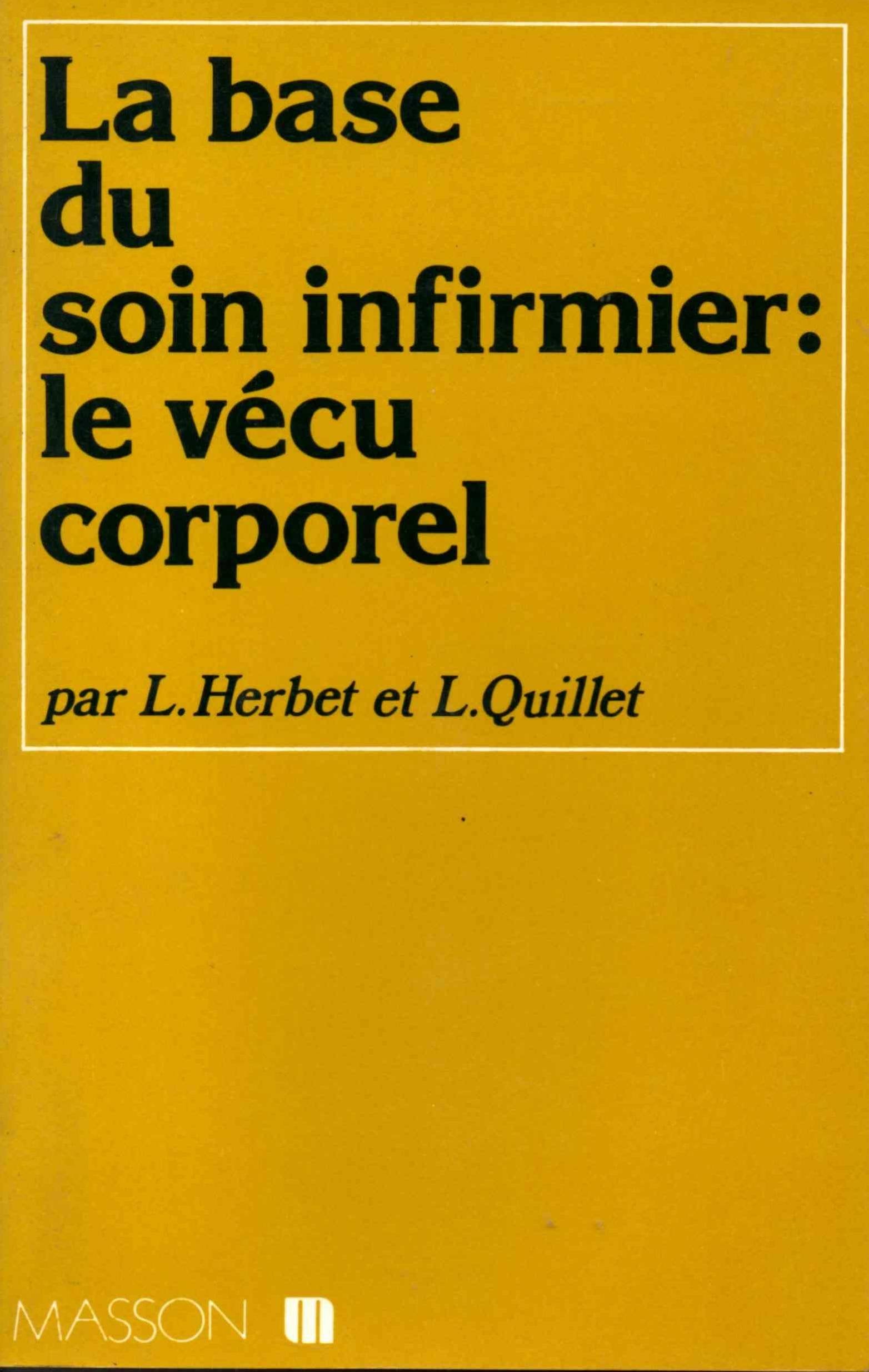 La Base du soin infirmier : Le Vécu corporel book