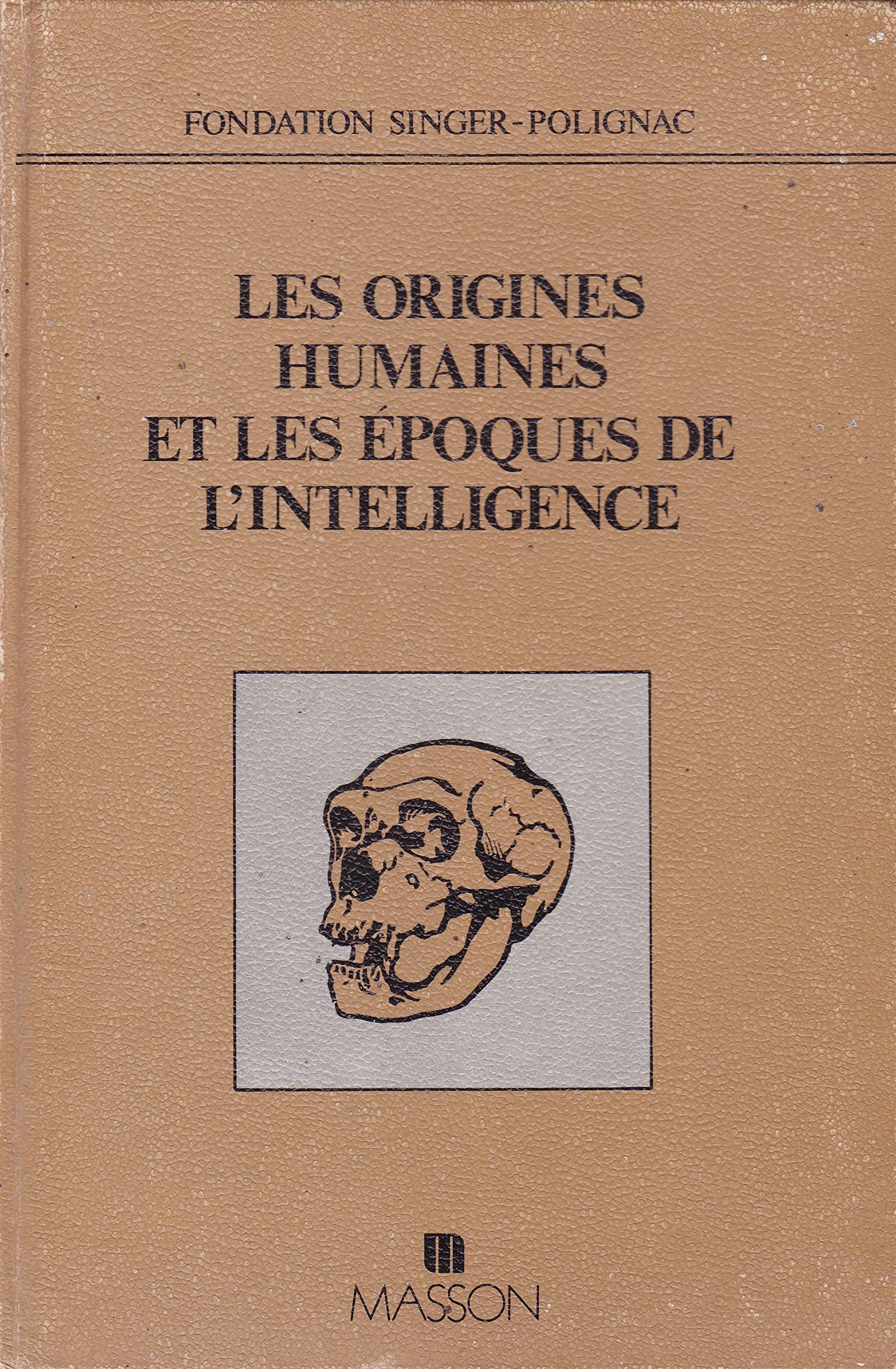 Les Origines humaines et les époques de l'intelligence book
